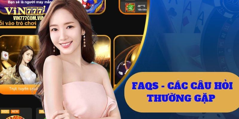 Giải đáp các câu hỏi về sảnh cược casino nhà cái Vin777